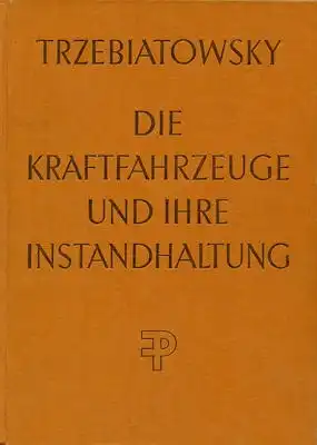 Trzebiatowsky Kraftfahrzeuge und ihre Instandhaltung 1956