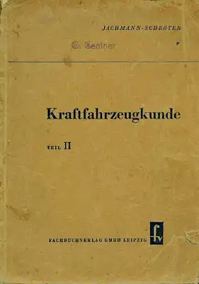 Jachmann - Schröter Kraftfahrtzeugkunde Teil 2 1953