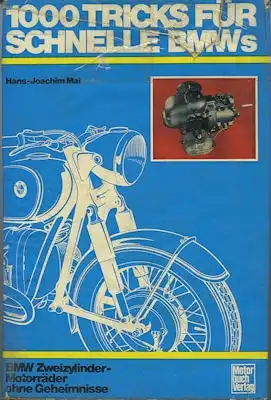 Hans-Joachim Mai 1000 Tricks für schnelle BMWs 1971/73