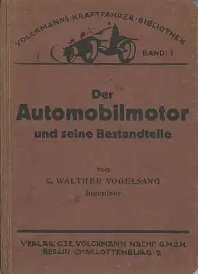 Volckmanns Kraftfahrer Biblothek Bd.01 Der Automobilmotor 1923