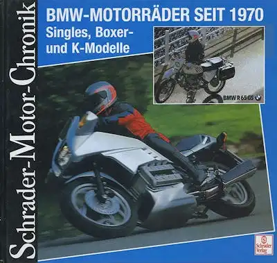 Schrader Motor Chronik BMW Motorräder seit 1970 von 2000
