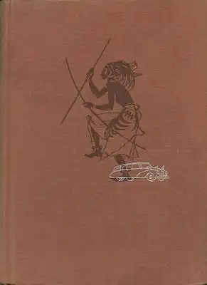 Hanzelka / Zikmund Afrika, Traum und Wirkichkeit 3. Band 1955