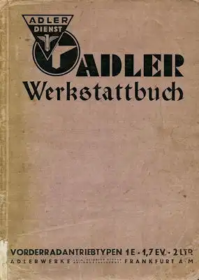 Adler Vorderradantrieb-Wagen Werkstattbuch 1939