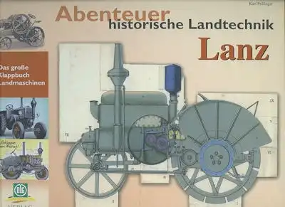 Karl Prillinger Abenteuer historische Landtechnik Lanz 2010