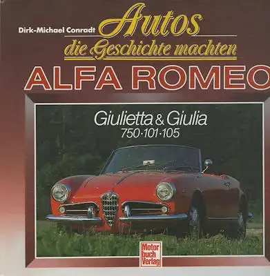 Dirk-Michael Conradt Autos, die Geschichte machten Alfa Romeo 1990