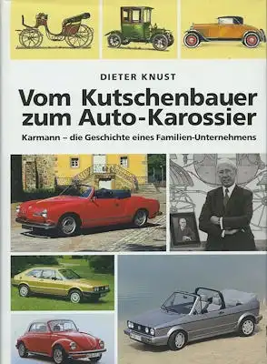 Dieter Knust Karmann vom Kutschenbauer zum Auto-Karossier 1996