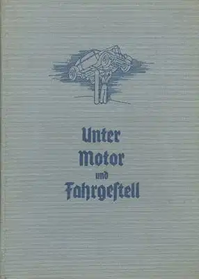 Zogbaum, Emil A. Unter Motor und Fahrgestell 1938