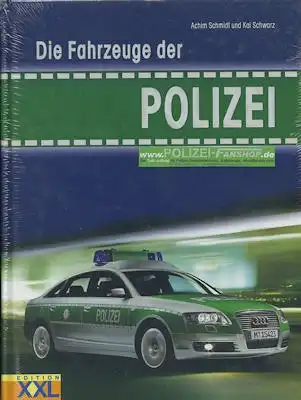 Schmidt / Schwarz Die Fahrzeuge der Polizei 2006