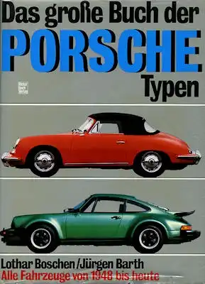 Boschen / Barth Das große Buch der Porsche Typen 1979