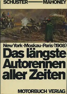 Schuster / Mahoney New York-Moskau-Paris 1908 von 1968