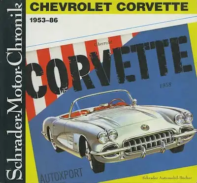 Schrader Motor Chronik Chevrolet Corvette 1953-1986 von 1989