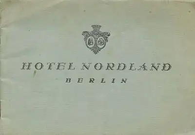 Hotel Nordland / Berlin Brochüre 1920er Jahre