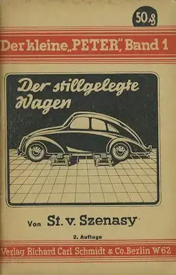 Der kleine Peter Bd.01 Der stillgelegte Wagen 1942