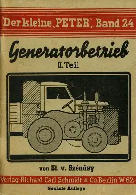 Der kleine Peter Bd. 24 Generatorbetrieb 2. Teil 1943