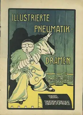 Deutsche Michelin AG Illustrierte Pneumatik Dramen vom Bibendum 1906