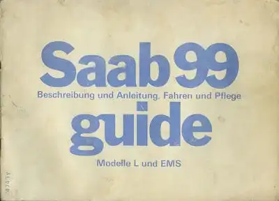 Saab 99 L und EMS Bedienungsanleitung 11.1973