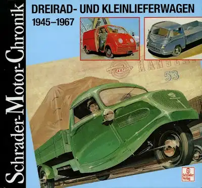 Schrader Motor Chronik Dreirad- und Kleinlieferwagen 1996