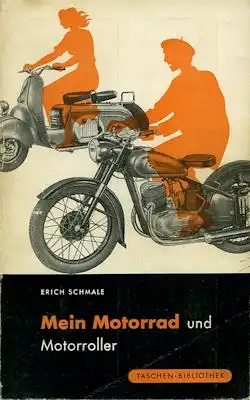 Erich Schmale Mein Motorrad und Motorroller 1953