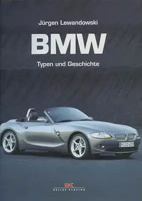 Jürgen Lewandowski BMW Typen und Geschichte 2004