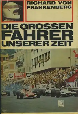 Richard von Frankenberg Die großen Fahrer unserer Zeit 1972