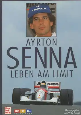 Willy Knupp Ayrton Senna, Leben am Limit 1994