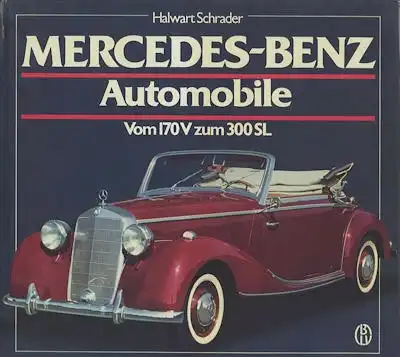 Halwart Schrader Mercedes-Benz Automobile Bd. 3 1981