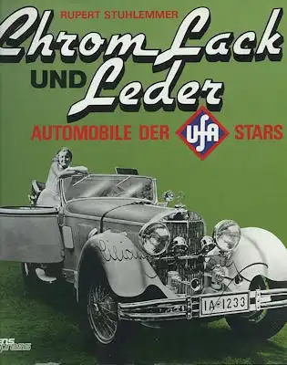 Rubert Stuhlemmer Chrom Lack und Leder, Automobile der UFA Stars 1991