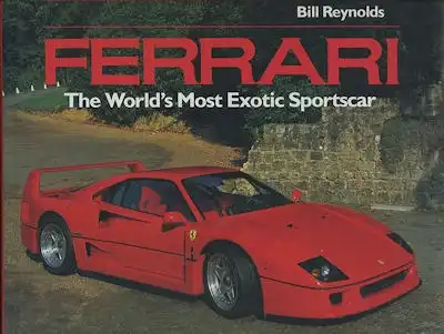 Bill Reynolds Ferrari the World´s most exotic Sportscar 1993