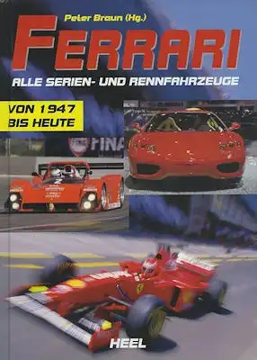 Peter Braun Ferrari Serien- und Rennfahrzeuge 1947 bis heute 2000