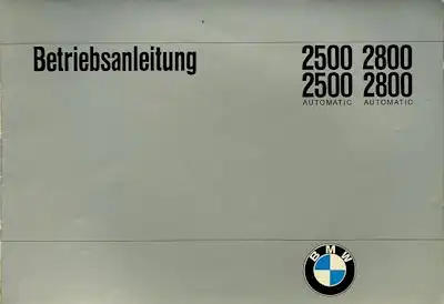 BMW 2500 2800 Automatic Bedienungsanleitung 1971
