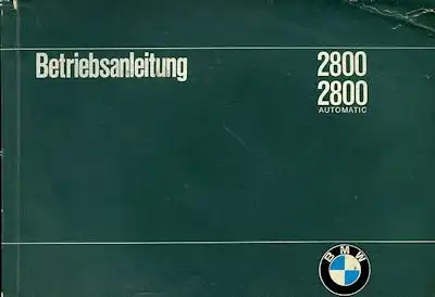 BMW 2800 2800 Automatic Bedienungsanleitung 11.1969