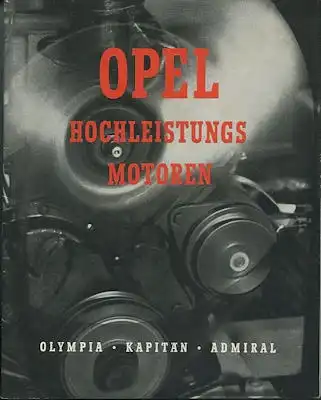 Opel Motoren 1,5 2,5 + 3,6 Ltr. Prospekt ca. 1937