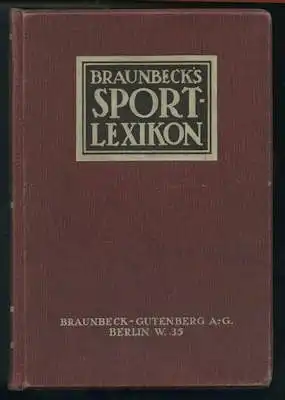 Braunbeck`s Sport Lexikon 1910
