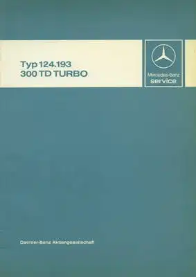 Mercedes-Benz Typ 124 300 TD Turbo Reparaturanleitung 6.1987