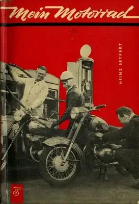 Heinz Seyfert Mein Motorrad 1961