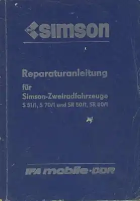 Simson S 51/1, S 70/1 und SR 50/1 SR 80/1 Reparaturanleitung 1988