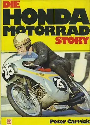 Peter Carrick Die Honda Motorrad Story 1977