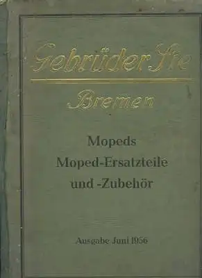 Gebr. Sie / Bremen Katalog für Mopeds, Moped-Ersatzteile und -zubehör 6.1956