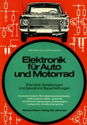 Werner Diefenbach Elektronik für Auto und Motorrad 1973