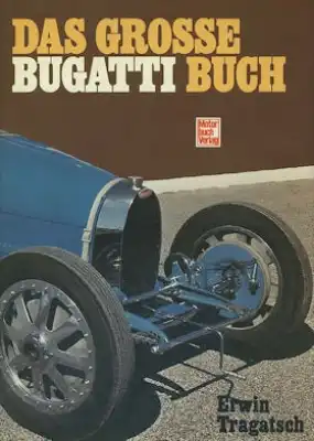 Erwin Tragatsch Das grosse Bugatti Buch 1986