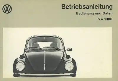 VW Käfer 1303 1303 S Bedienungsanleitung Teil 1 8.1972