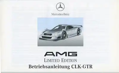 Mercedes-Benz-AMG CLK-GTR Limited Edition Bedienungsanleitung 3.1999