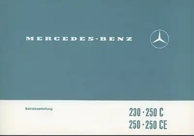 Mercedes-Benz 230 250 C CE Bedienungsanleitung 8.1971 Reprint