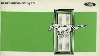 Ford Mustang T 5 Bedienungsanleitung ca. 1969