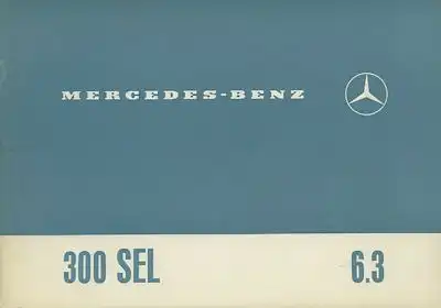 Mercedes-Benz 300 SEL 6.3 / W 109 Bedienungsanleitung ca. 1969