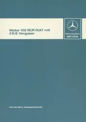 Mercedes-Benz Motor 102 RÜF/KAT Reparaturanleitung 6.1986