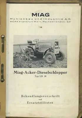 MIAG Acker Dieselschlepper LD 20 Bedienungsanleitung ca. 1937