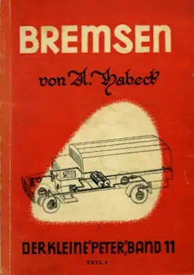 Der kleine Peter Bd. 11 Teil 1 Bremsen 1953