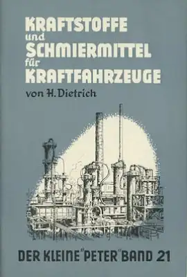 Der kleine Peter Bd. 21 Kraftstoffe und Schmiermittel ca. 1950