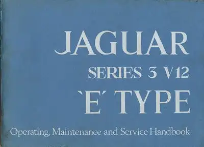 Jaguar Series 3 V 12 E Type Bedienungsanleitung 1971-1974